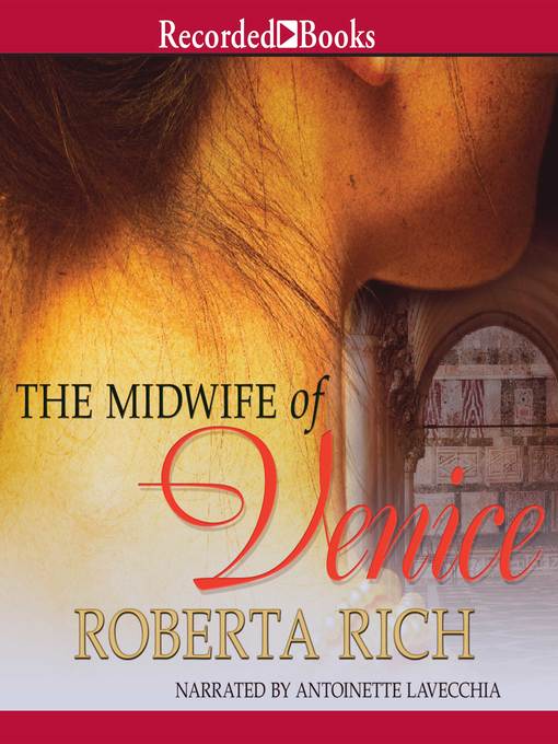 Title details for The Midwife of Venice by Roberta Rich - Wait list
